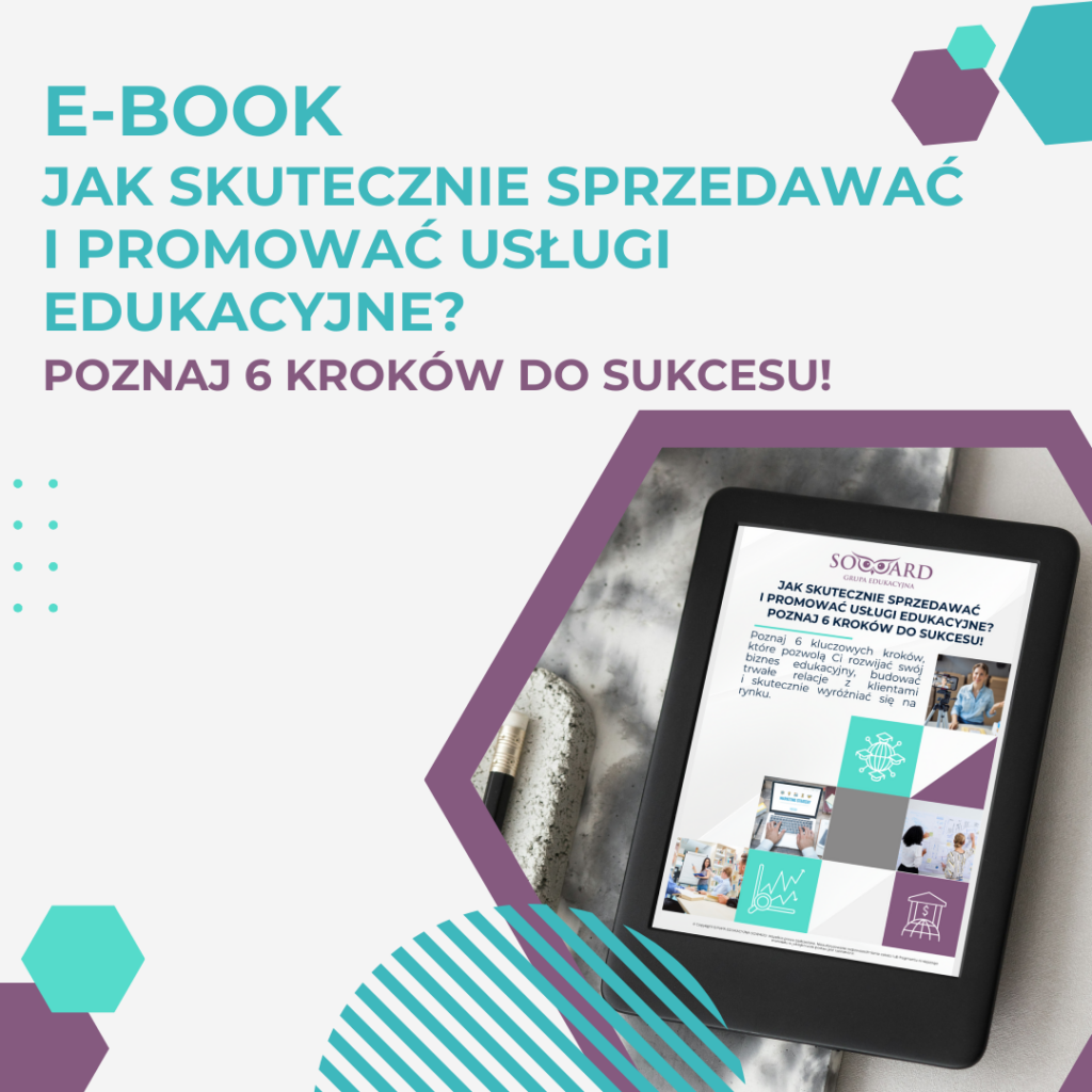 E-BOOK "JAK SKUTECZNIE SPRZEDAWAĆ I PROMOWAĆ USŁUGI EDUKACYJNE?"